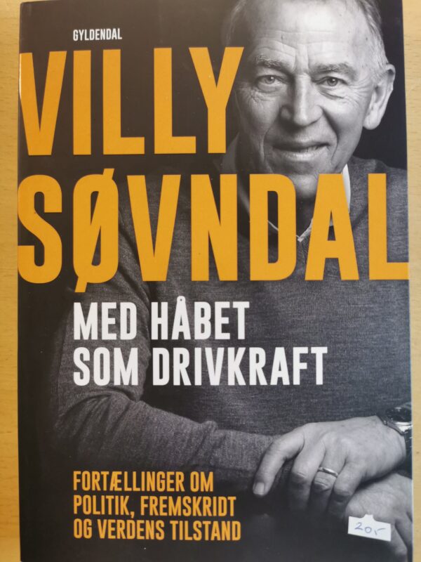 Med håbet som drivkraft - Villy Søvndal