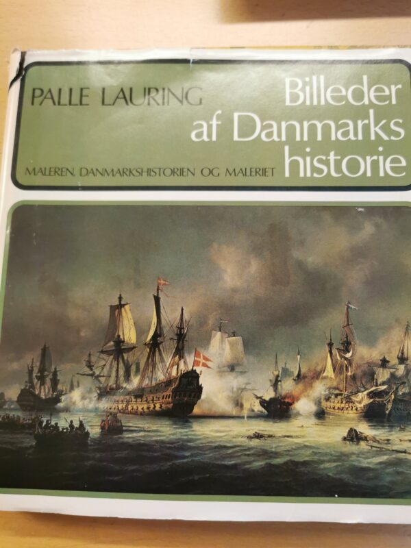 Billeder af Danmarks Historie - Palle Lauring