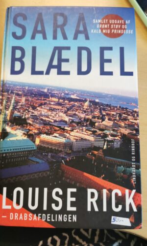 Louise Rick - drabsafdelingen - Sara Blædel - bog 1 Grønt støv & bog 2 kald mig prinsesse