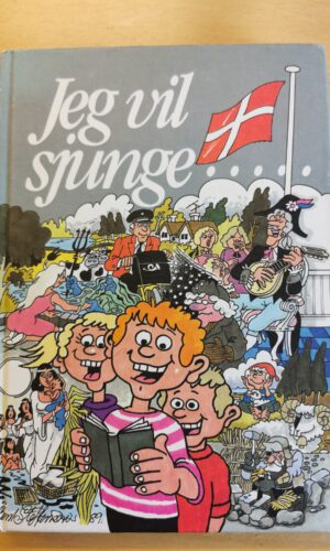 Jeg vil sjunge... - 50 sange fra danske sangbøger - Bodil og Verner Bruhn