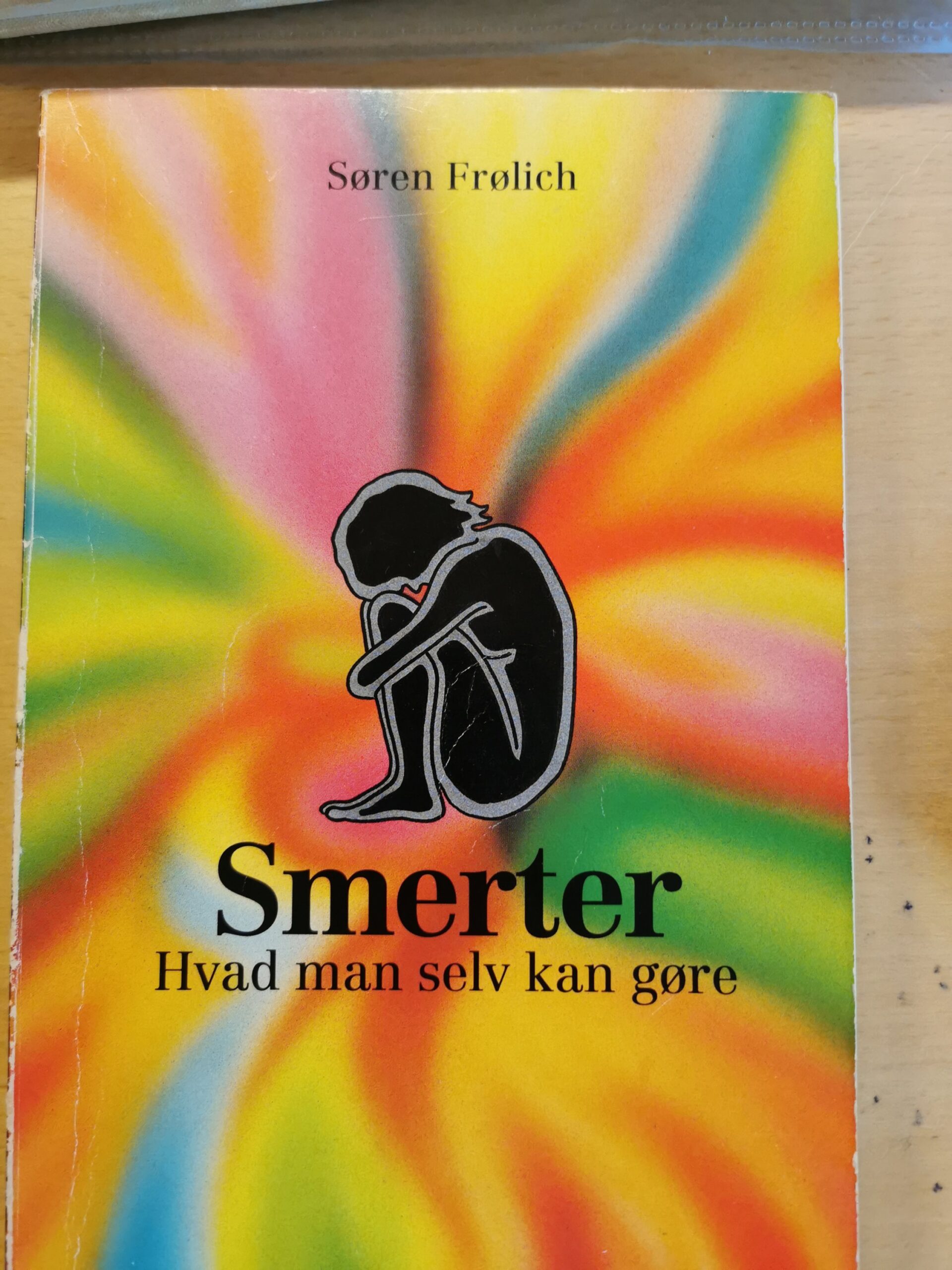 Smerter - hvad man selv kan gøre - Søren Frølich