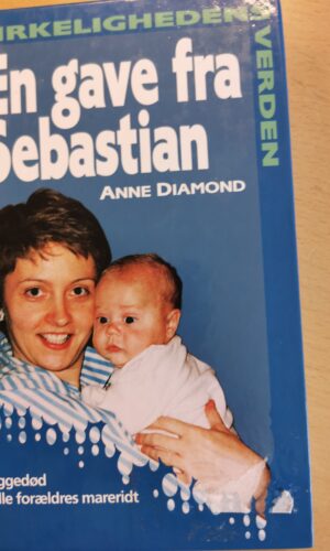 Virkelighedendens verden - en gave fra Sebastian - Anne Diamond