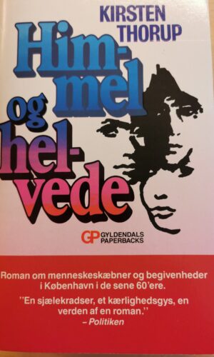 Himmel og helvede - bind 1 og 2 - Kirsten Thorup