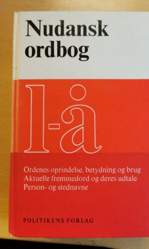Nudansk ordbog - L-Å - politikkens forlag