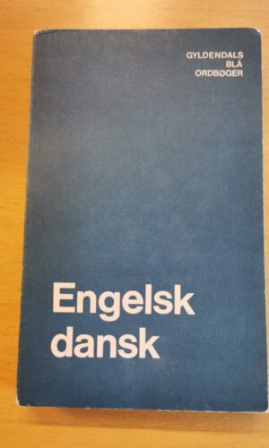Engelsk dansk ordbog - Gyldendals blå ordbøger