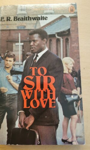 To Sir with love - E. R. Braithwaite