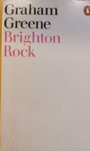 Brighton rock - Graham Greene