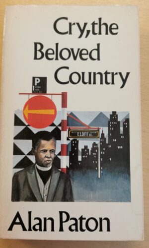 Cry, The Beloved Contry - Alan Paton