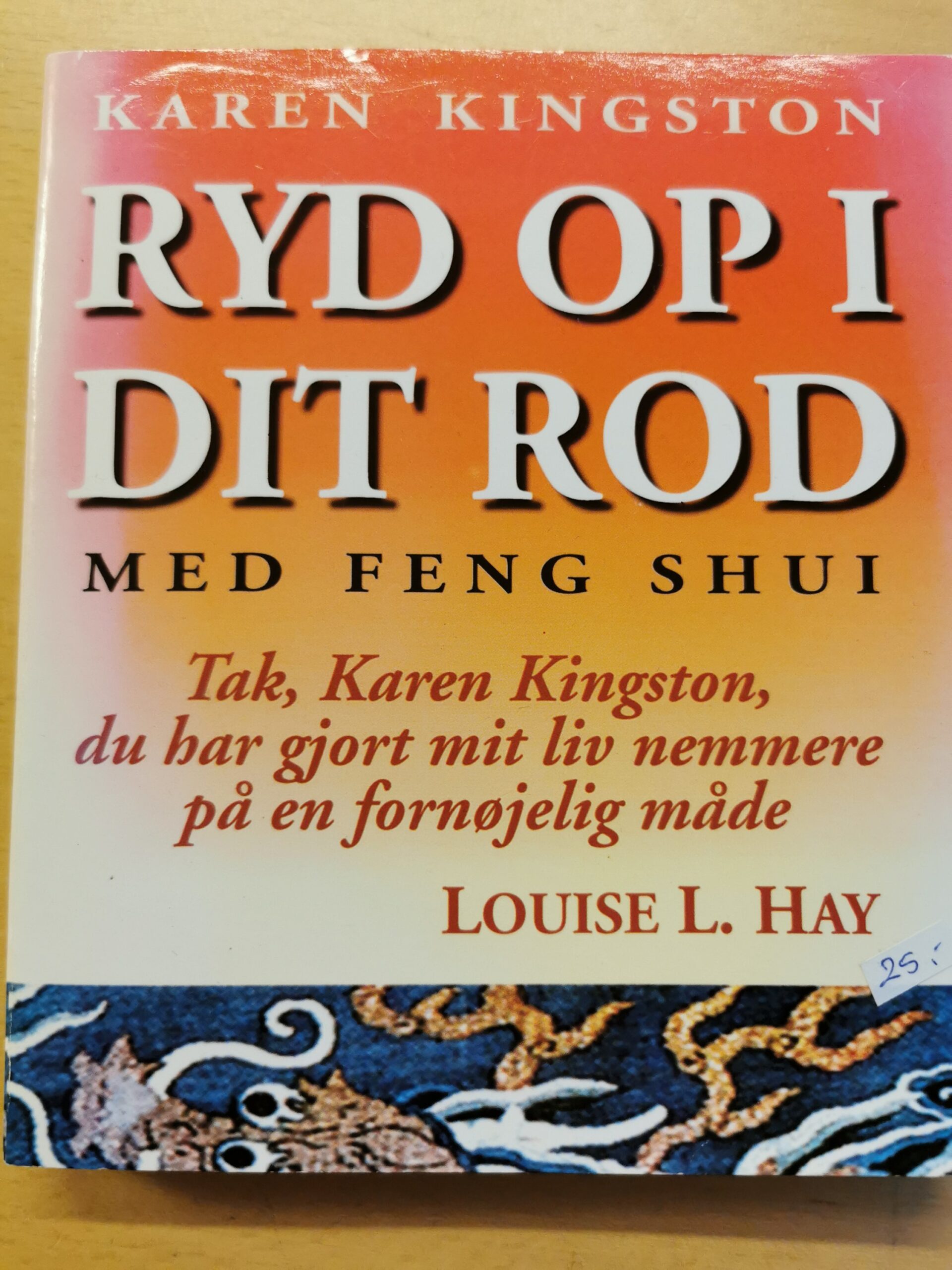 Ryd op i dit rod - Karen Kingston