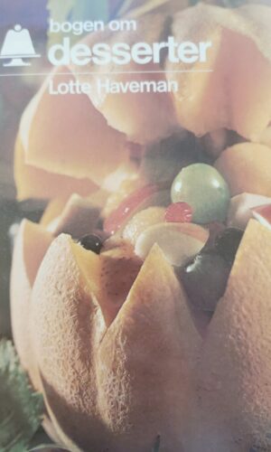 Bogen om desserter - Lotte Haveman