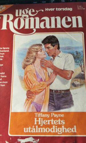 Hjertets utålmodighed - Tiffany Payne - uge romanen