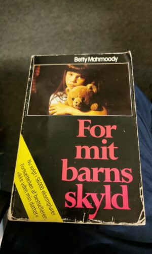 For mit barns skyld - Betty Mahmoody
