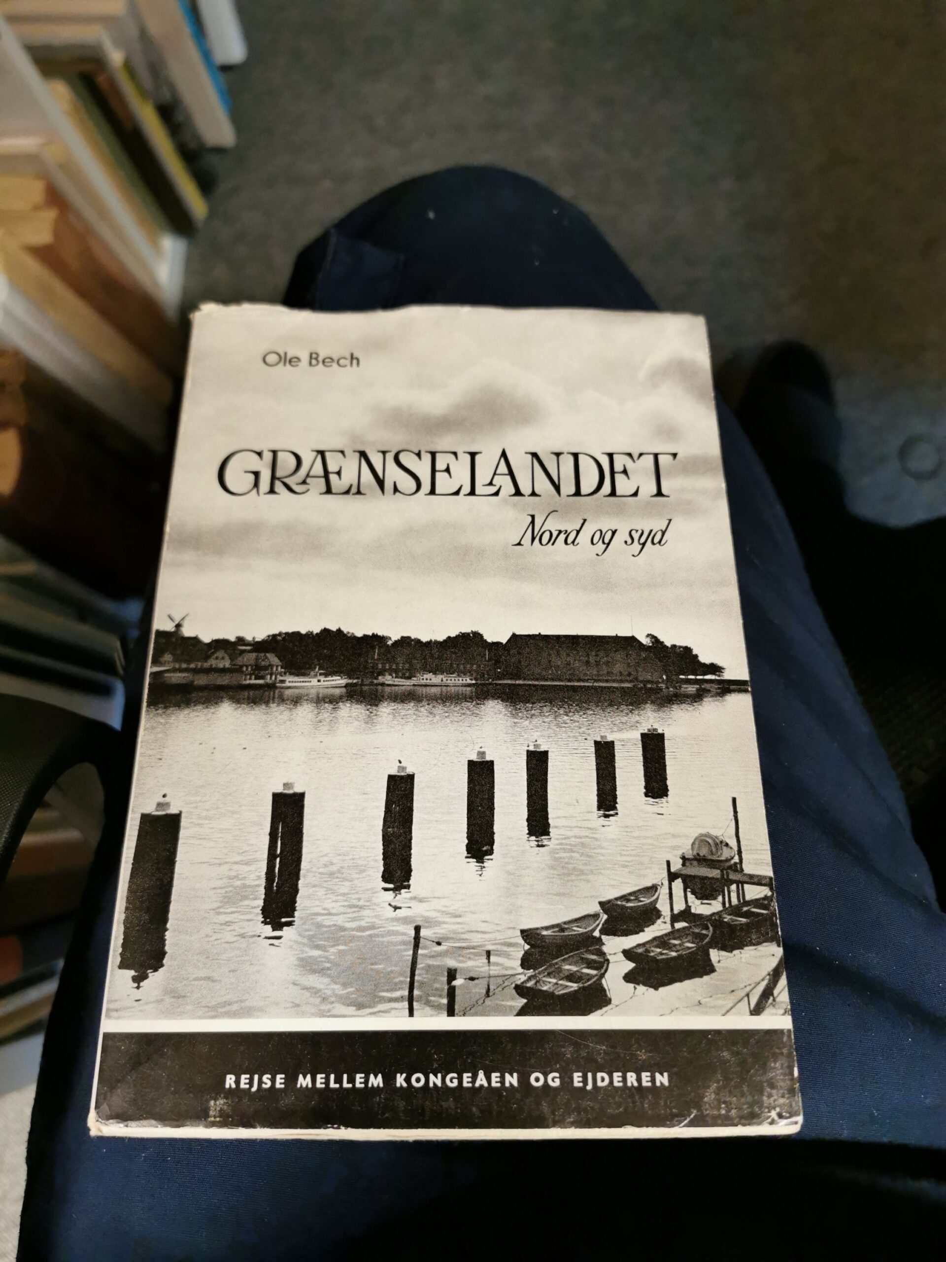 Grænselandet nord og syd - Ole Bech