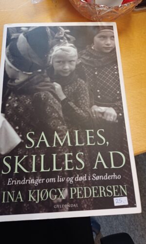 Samles skilles ad - Ina Kjøgx Pedersen