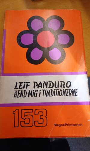 Rend mig i Traditionerne - Leif Panduro