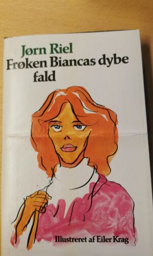 Frøken Bianca dybe fald -  Jørn Riel