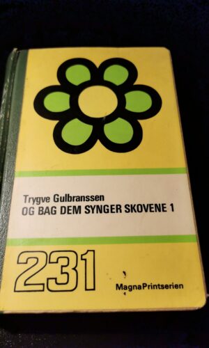 Og bag dem synger skovene 1 - Trygve Gulbranssen