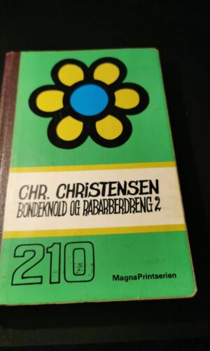 Bondeknold og rabarberdreng 1 + 2 - Chr. Christensen