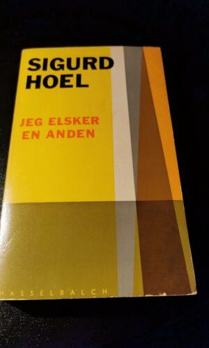 Jeg elsker en anden - Sigurd Hoel