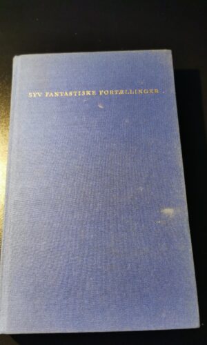 Syv fantastiske fortællinger - Karen Blixen
