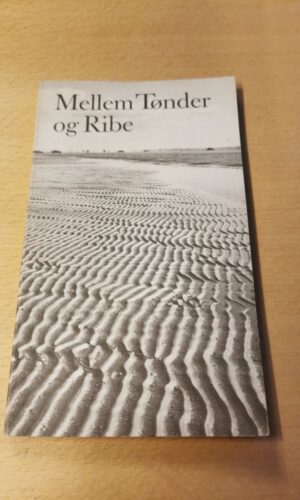 Mellem Tønder og Ribe - John Hvidtfeldt