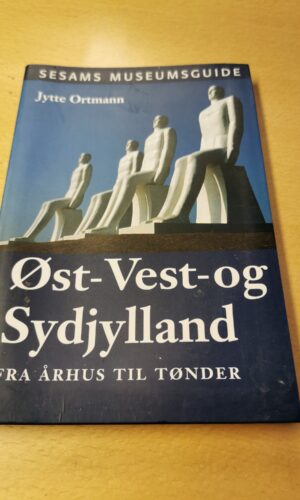 Øst- Vest- og Sydjylland - Jytte Ortmann