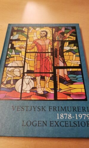 Vestjysk frimureri 1878-1979 - Povl-Erik Bjerno