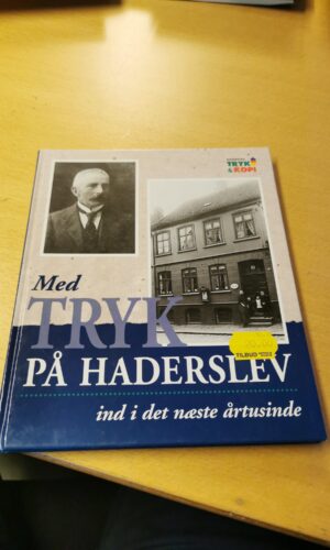 Med tryk på Haderslev - Oluf Holm Winther