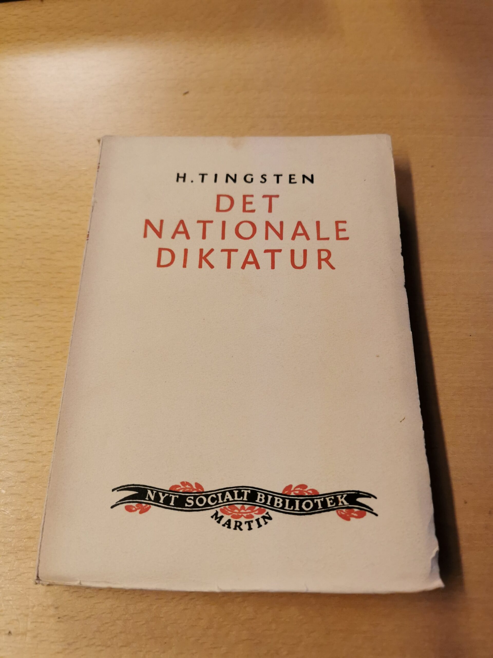 Det nationale diktatur - H. Tingsten