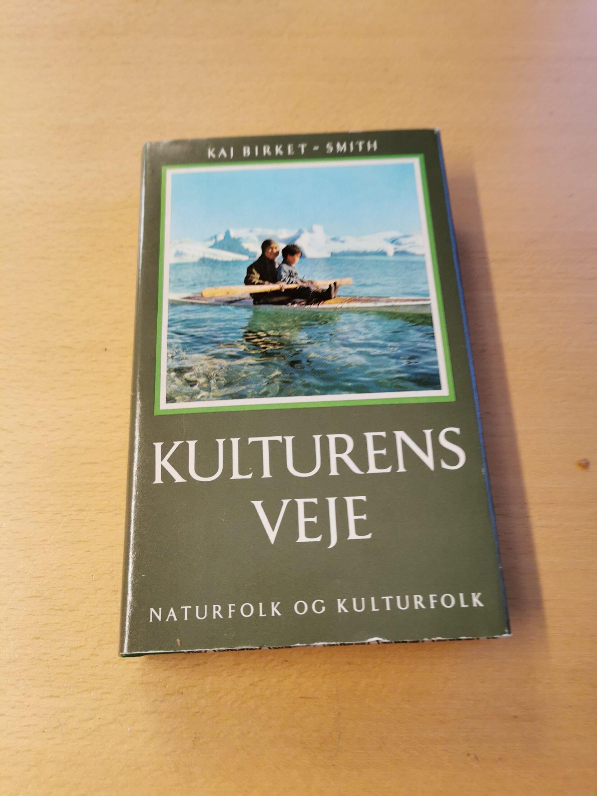 Kulturens veje - Kaj Birket - Smith