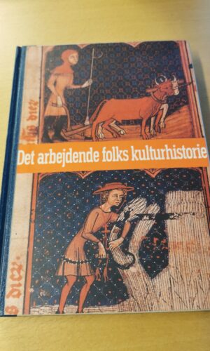 Det arbejdende folks kulturhistorie 1 - Torben Svendrup