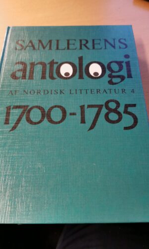 Antologi af nordisk litteratur 4, 1700-1785 - Jens Skovholm