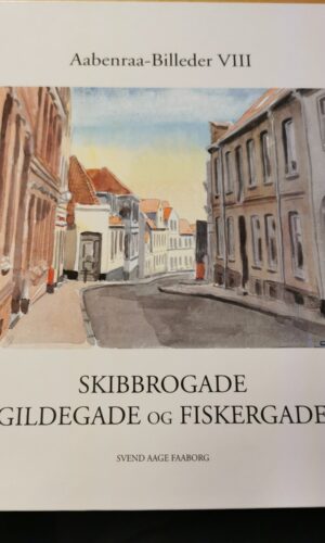 Aabenraa - Billeder VIII - Svend Aage Faaborg