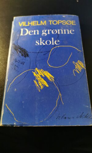 Den grønne skole - Vilhelm Topsøe