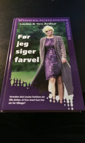 Før jeg siger farvel - Louise & Tim Arthur