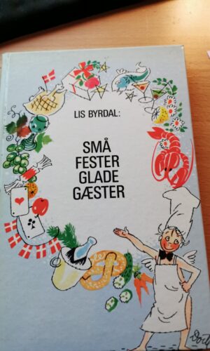 Små Fester Glade Gæster - Lis Byrdal