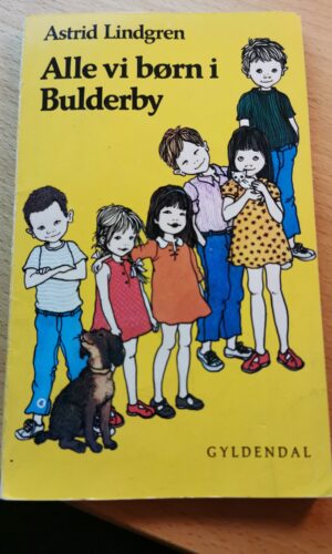 Alle vi børn i Bulderby - Astrid Lindgren