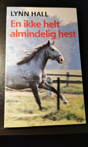 En ikke helt almindelig hest - Lynn Hall