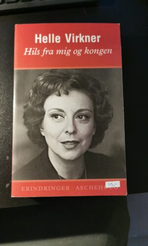 Helle Virkner - Hils fra mig og kongen