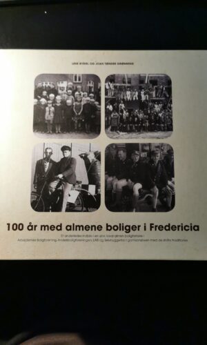 100 år med almene boliger i Fredericia