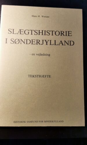 Slægtshistorie i Sønderjylland. Hans H. Worsøe