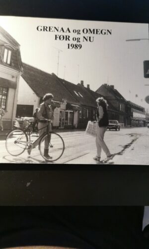Grenaa og omegn før og nu 1989. Steen Johnsen
