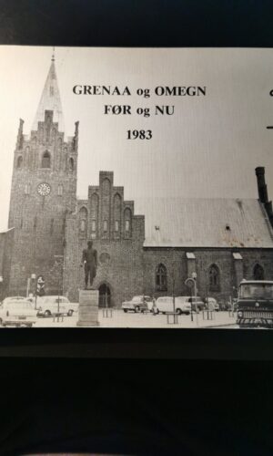 Grenaa og omegn før og nu 1983. P. S. Johnsen