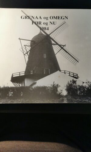 Grenaa og omegn før og nu 1984.  P.S. Johnsen