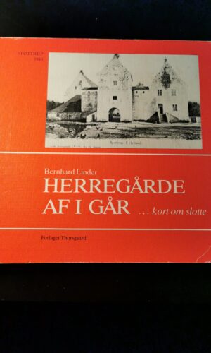 Herregårde af i går. - kort om slotte