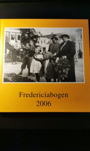 Fredericiabogen 2006.