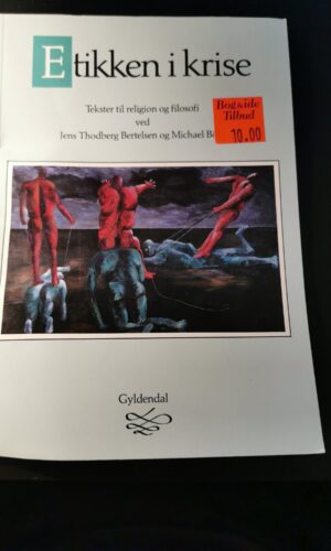 Etikken i krise. Jens Thodberg Bertelsen.