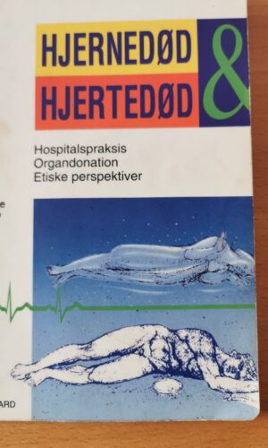 Hjernedød og hjertedød - Benedicte Dahlerup