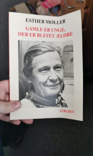 Gamle er uge der er blevet ældre, Esther Møller