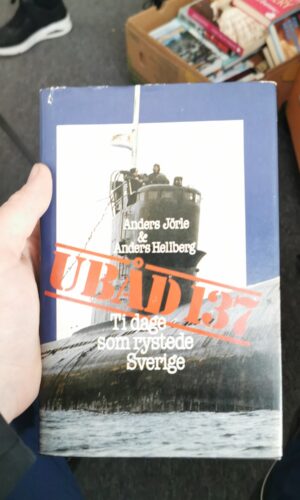 Ubåd 137, Ti dage som rystede Sverige, Anders Jörle, Anders Hellberg